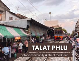 Talat Phlu: Community & Street Food Tour with Alms Offerings, Half-Day Morning