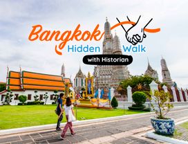 Bangkok Hidden Walk with a Historian
