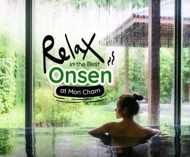Relax in the Best Onsen & Enjoy the Scenic Mountain View at Mon Cham